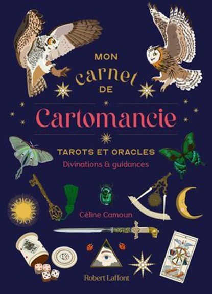 Mon Carnet de cartomancie - Tarots et oracles, divination et guidances, Céline Camoun - Ebook - 9782221276693