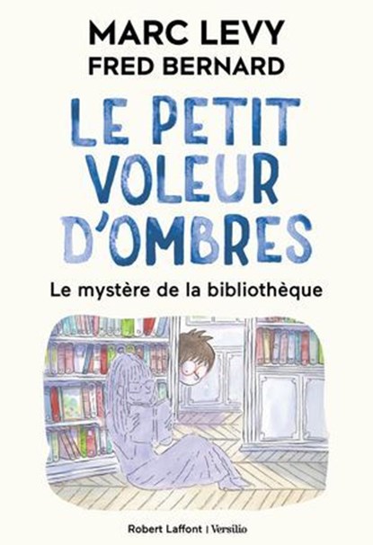 Le Petit voleur d'ombres - Tome 8 - Le Mystère de la bibliothèque, Marc Levy - Ebook - 9782221277591