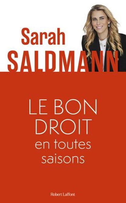 Le bon droit en toutes saisons, Sarah Saldmann - Ebook - 9782221278482