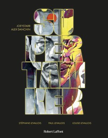 Supertanker, Alexandre Danchin ; JoeyStarr - Ebook - 9782221280195