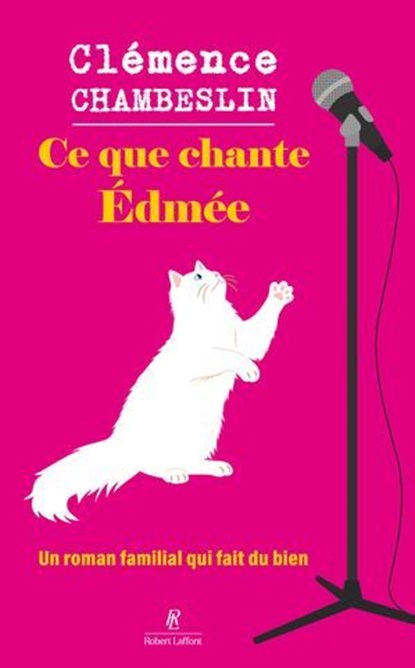 Ce que chante Edmée, Clémence Chambeslin - Ebook - 9782221280454