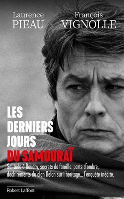 Les derniers jours du samouraï, Laurence Pieau ; François Vignolle - Ebook - 9782221280515