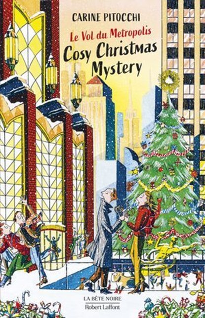 Cosy Christmas Mystery - Le Vol du Metropolis, Carine Pitocchi - Ebook - 9782221281338