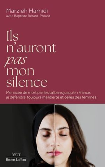 Ils n'auront pas mon silence, Marzieh HAMIDI ; Baptiste BERARD-PROUST - Ebook - 9782221283011