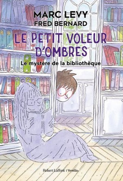 Le Petit voleur d'ombres - Tome 8 - Le Mystère de la bibliothèque, Marc Levy - Ebook - 9782221284346
