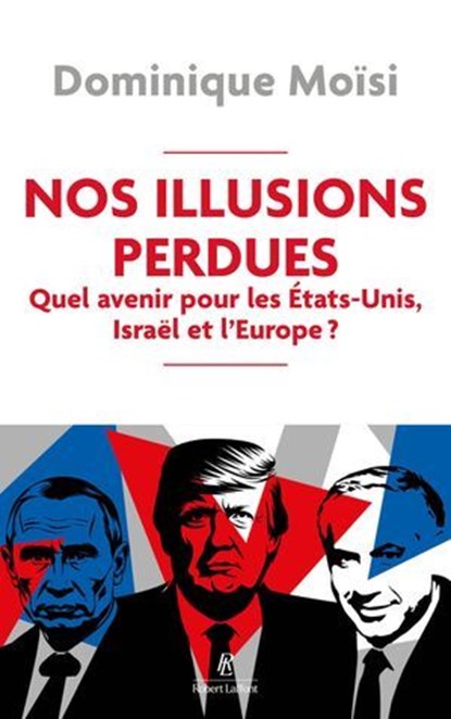 Le triangle des passions du monde, Dominique Moïsi - Ebook - 9782221285442