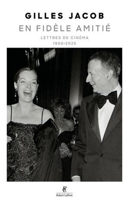 En fidèle amitié - Lettres de cinéma - 1950-2025, Gilles Jacob - Ebook - 9782221287002