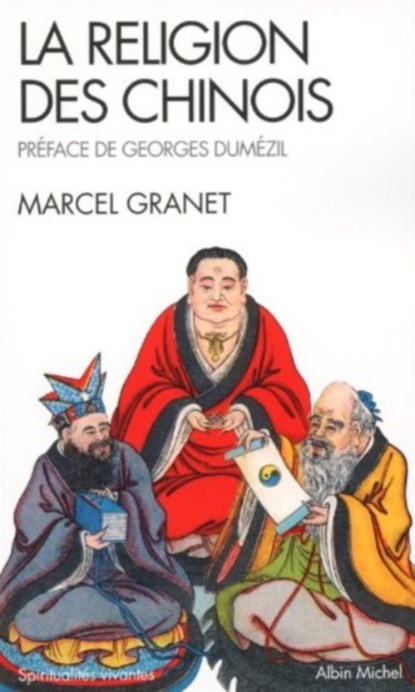 La religion des Chinois, Marcel Granet - Paperback - 9782226207470