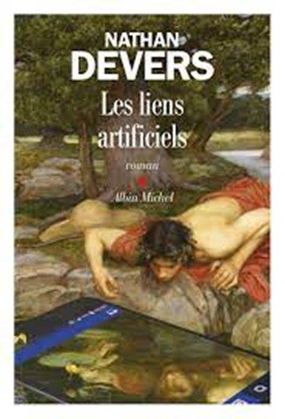 Les Liens artificiels, Nathan Devers - Paperback - 9782226475053