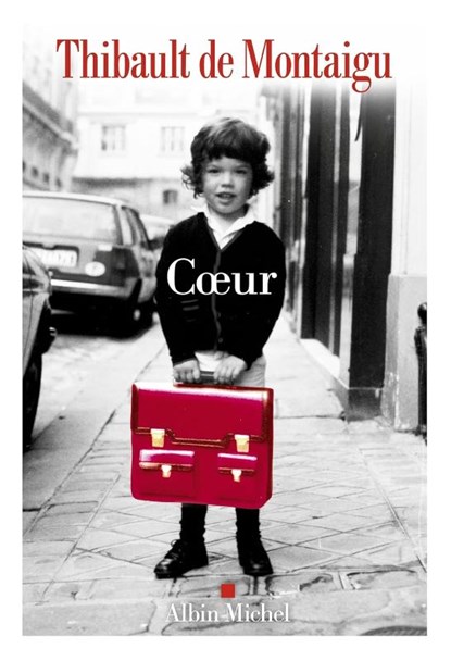 Cœur, Thibault de Montaigu - Paperback - 9782226493217
