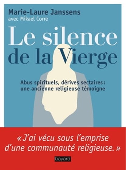 Le silence de la Vierge, Marie-Laure Janssens ; Mikael Corre - Ebook - 9782227492073