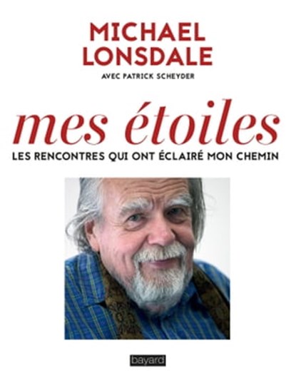 Mes étoiles, Patrick Scheyder ; Michael Lonsdale - Ebook - 9782227493377