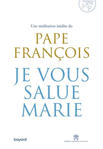 Je vous salue, Marie, Pape François - Ebook - 9782227493407