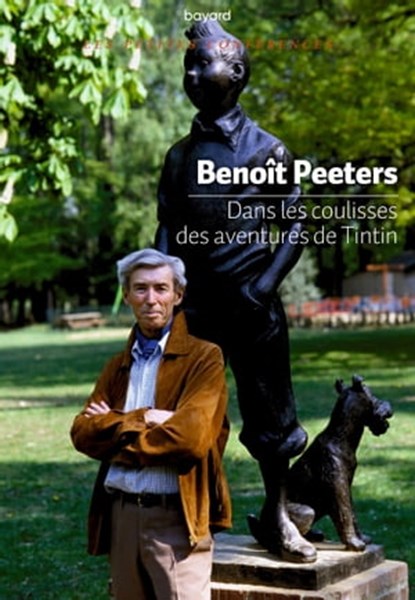 Dans les coulisses des aventures de Tintin, Benoît Peeters - Ebook - 9782227497108