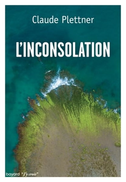 L'inconsolation, Claude Plettner - Ebook - 9782227499966