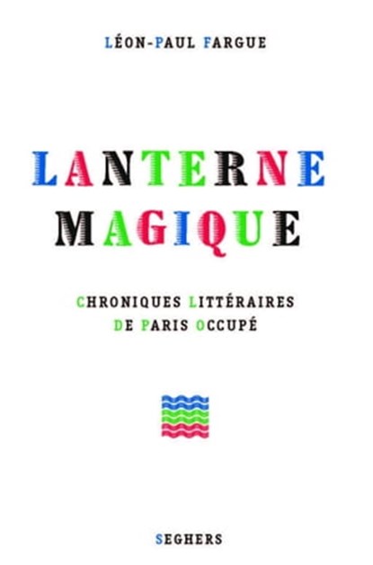 Lanterne magique - NE, Léon-Paul Fargue - Ebook - 9782232124167