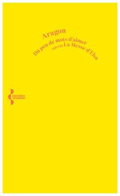 Du peu de mots d'aimer, Louis Aragon - Ebook - 9782232148316