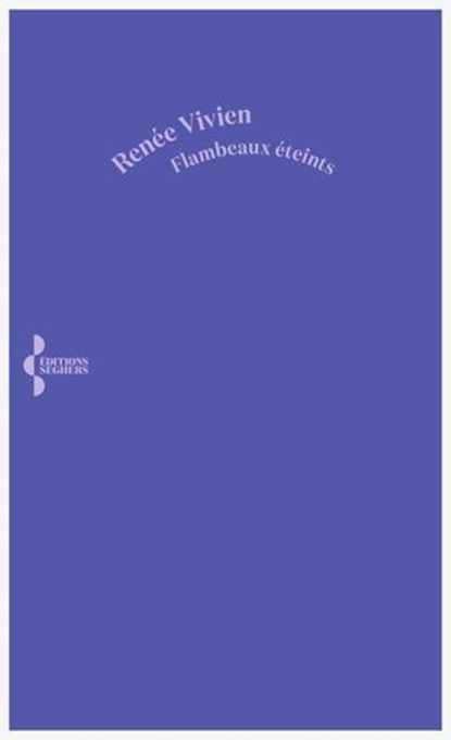 Flambeaux éteints, Renée Vivien - Ebook - 9782232148958