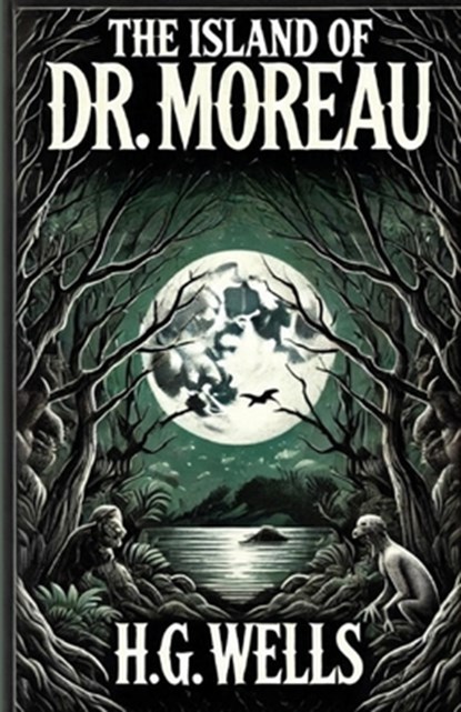 The Island Of Doctor Moreau(Illustrated), H G Wells - Paperback - 9782232205910