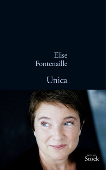 Unica, Elise Fontenaille - Ebook - 9782234066403