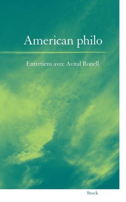 American philo, Avital Ronell - Ebook - 9782234067370