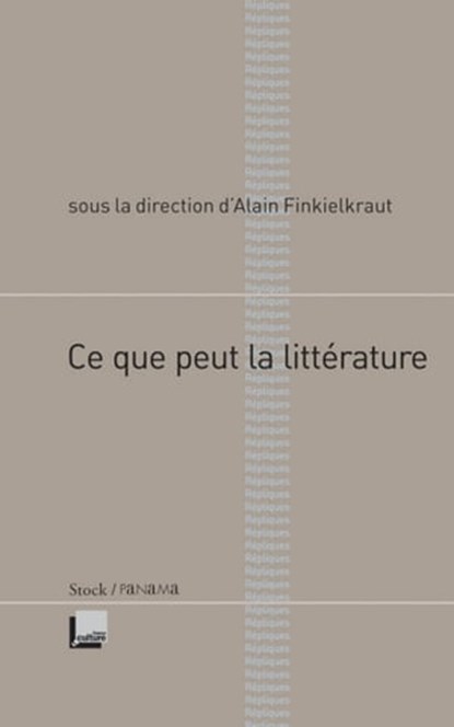 Ce que peut la littérature, Alain Finkielkraut - Ebook - 9782234067431