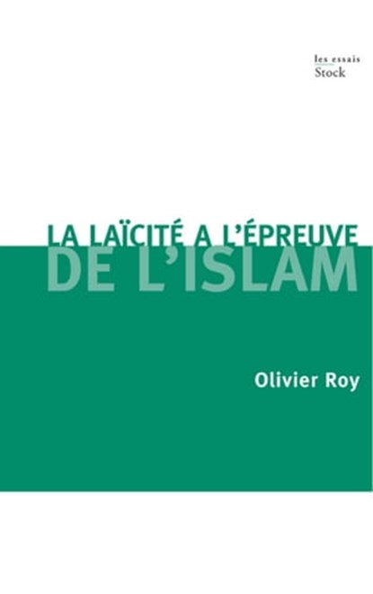 La laïcité face à l'Islam, Olivier Roy - Ebook - 9782234067615