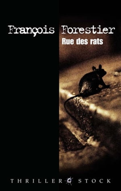 Rue des rats, François Forestier - Ebook - 9782234067882
