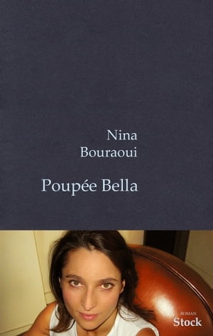 Poupée Bella, Nina Bouraoui - Ebook - 9782234068124