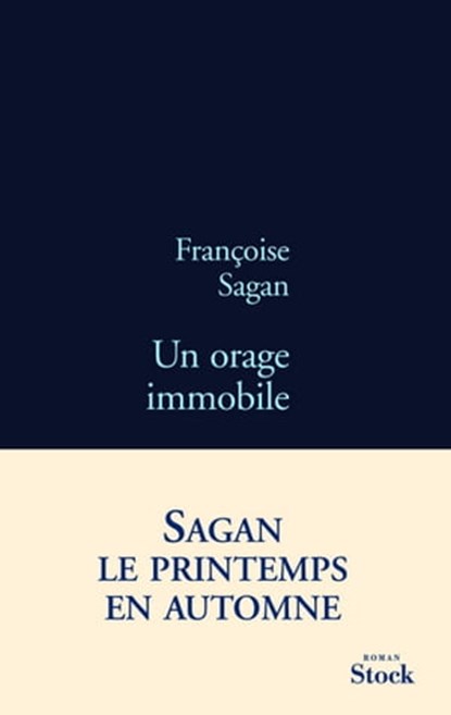 Un orage immobile, Françoise Sagan - Ebook - 9782234069091