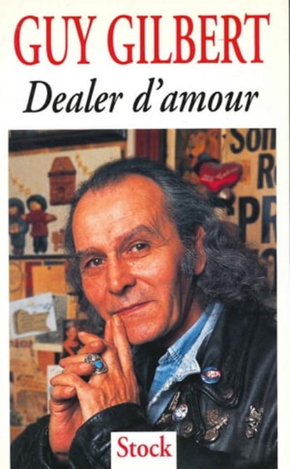 Dealer d'amour, Guy Gilbert - Ebook - 9782234072626