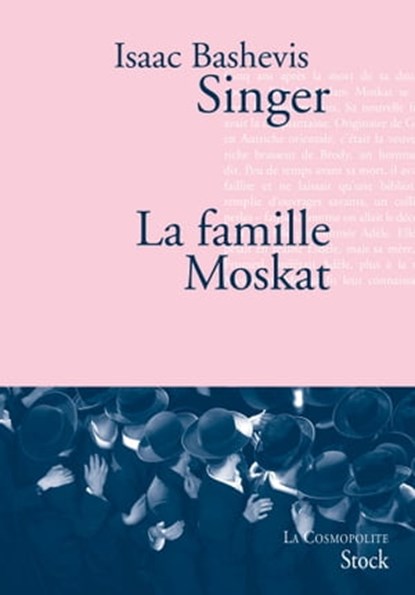 La famille Moskat, Isaac Bashevis Singer - Ebook - 9782234073524