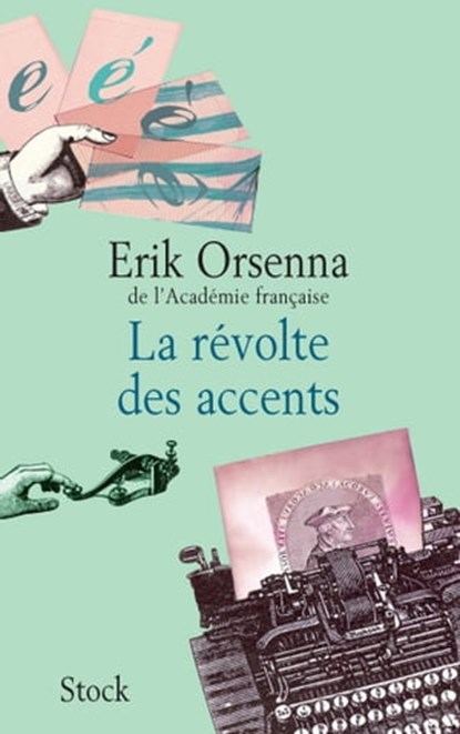 La révolte des accents, Erik Orsenna - Ebook - 9782234073593