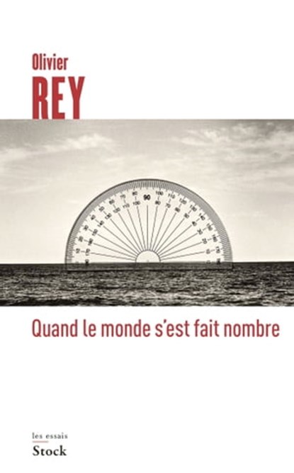 Quand le monde s'est fait nombre, Olivier Rey - Ebook - 9782234073685