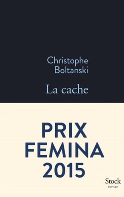 La cache, Christophe Boltanski - Ebook - 9782234076747