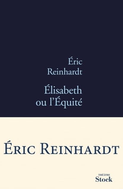 Élisabeth ou l'Équité, Éric Reinhardt - Ebook - 9782234077072