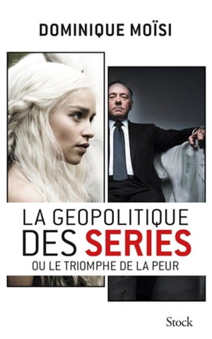 La géopolitique des séries, Dominique Moïsi - Ebook - 9782234080577