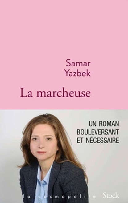 La marcheuse, Samar Yazbek - Ebook - 9782234083899