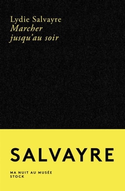 Marcher jusqu'au soir, Lydie Salvayre - Ebook - 9782234083912
