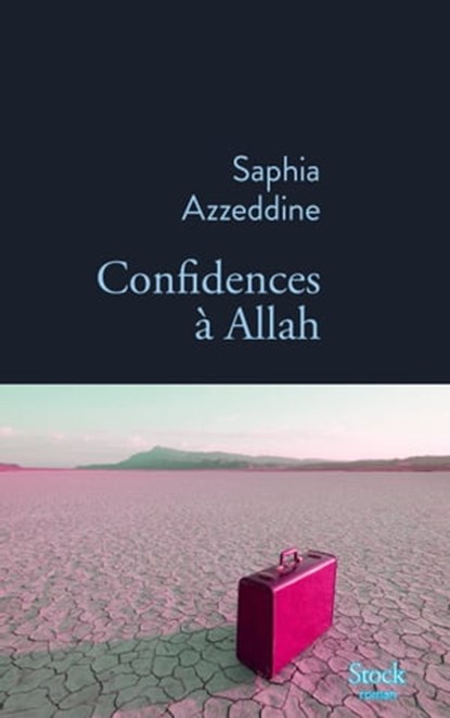 Confidences à Allah, Saphia Azzeddine - Ebook - 9782234087729