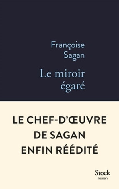 Le miroir égaré, Françoise Sagan - Ebook - 9782234090712