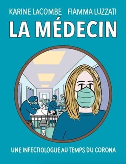 La médecin, Karine Lacombe ; Fiamma Luzzati - Ebook - 9782234090750