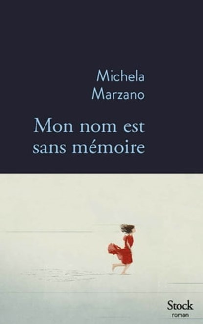 Mon nom est sans mémoire, Michela Marzano - Ebook - 9782234091016