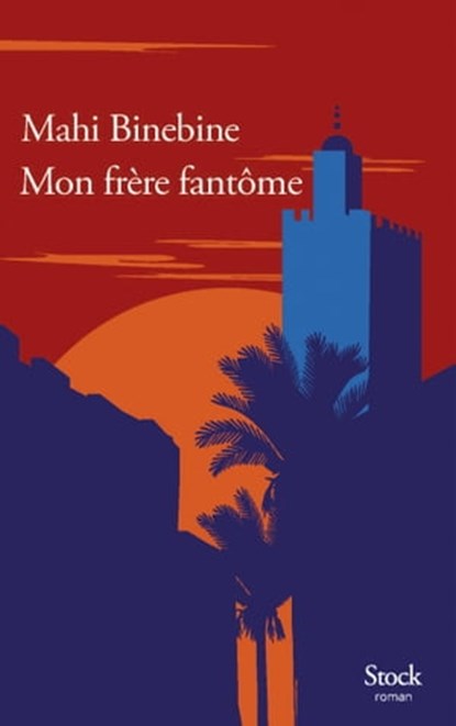 Mon frère fantôme, Mahi Binebine - Ebook - 9782234091801