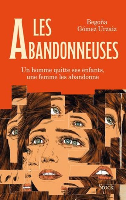 Les abandonneuses, Begoña Gómez Urzaiz - Ebook - 9782234094178