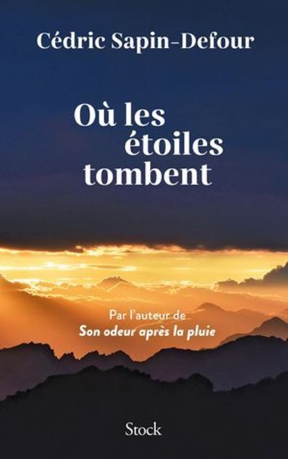 Où les étoiles tombent, Cédric Sapin-Defour - Ebook - 9782234094260