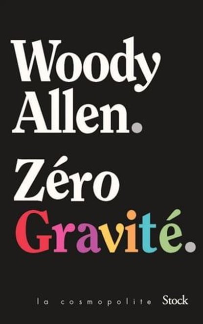 Zéro gravité, Woody Allen - Ebook - 9782234094482