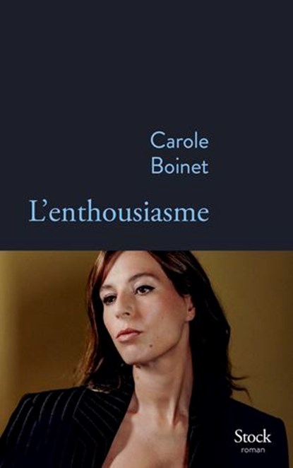 L'enthousiasme, Carole Boinet - Ebook - 9782234095847