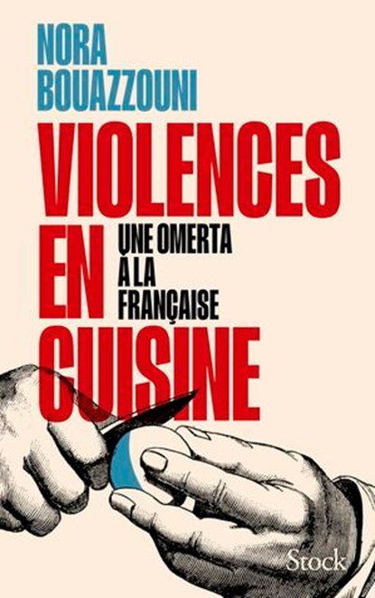 Violences en cuisine, Nora Bouazzouni - Ebook - 9782234095885