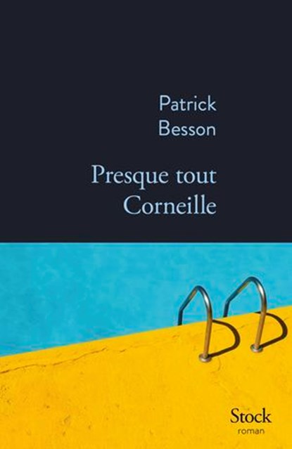 Presque tout Corneille, Patrick Besson - Ebook - 9782234098022